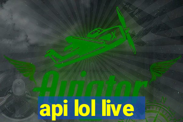 api lol live